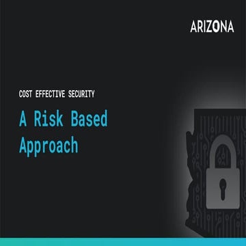 Using a risk based approach to provide cost-effective security