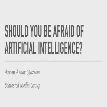 Azeem Azhar Should You be Afraid of Artificial Intelligence? BoS2016