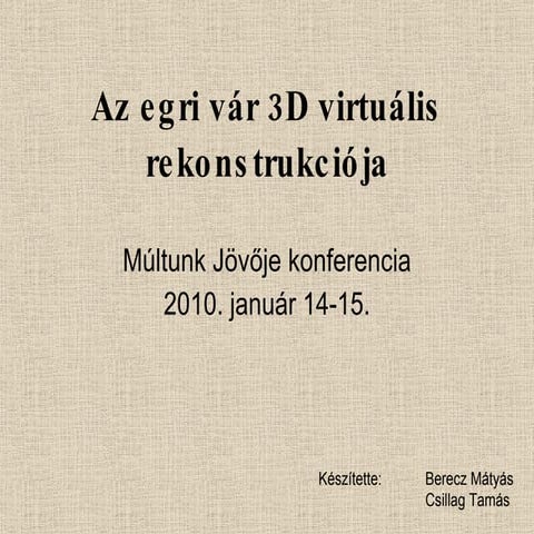 A 16. századi egri vár 3D-s virtuális rekonstrukciója