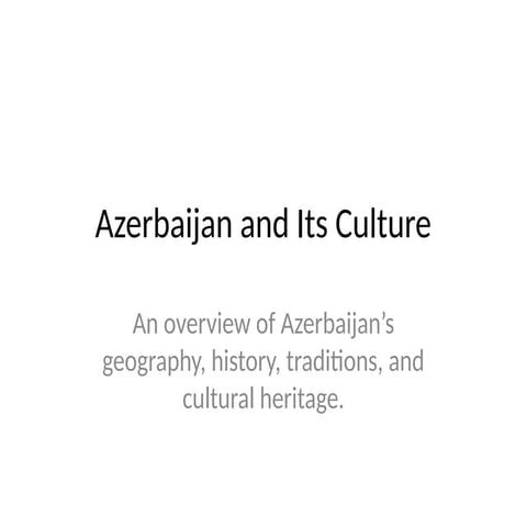 Azerbaijan_Culture.pptx XXXXXXXXXXXXXXXNXUXUXUXU | PPTX