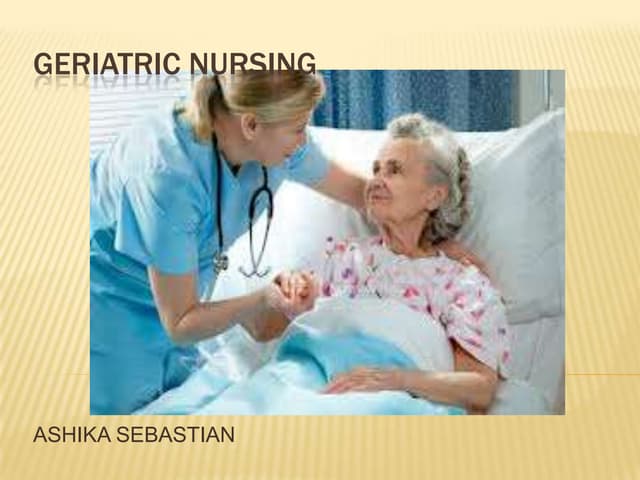 Azhar kappil geriatric nsg ppt