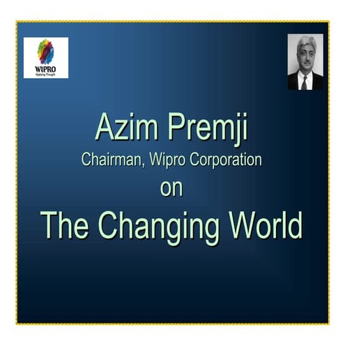 Azim premji-on-the-changing-world-2577