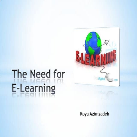 The Need for E-Learning