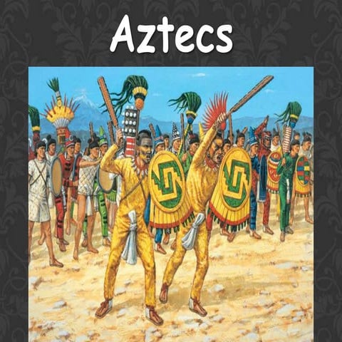 Ms. Fuselier's 5th Grade Social Studies Aztec Civilization Presentation