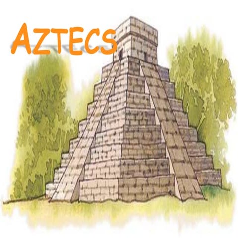 Aztecs