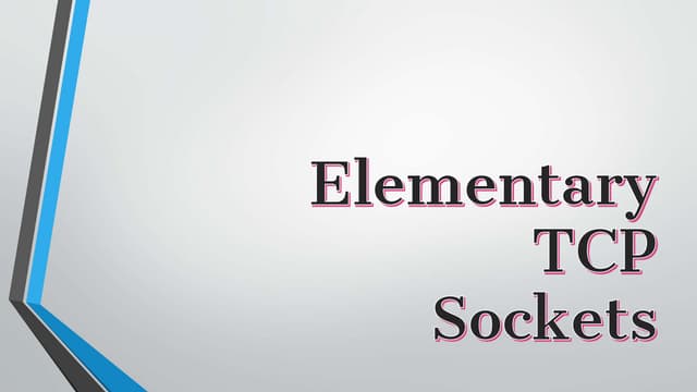 Elementary TCP Sockets