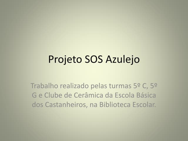 O Projeto "SOS Azulejo" 