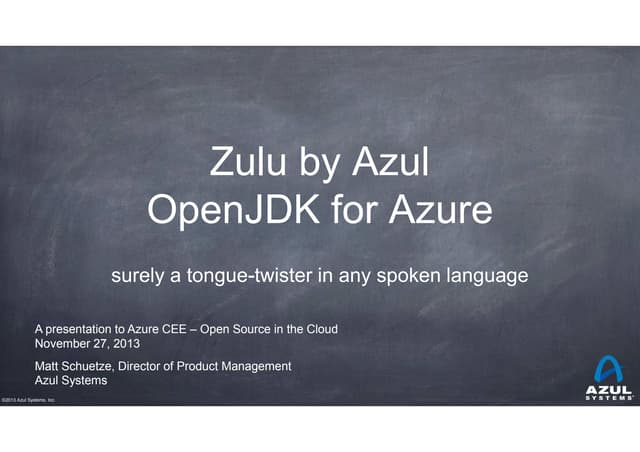 Azul Zulu on Azure Overview -- OpenTech CEE Workshop, Warsaw, Poland