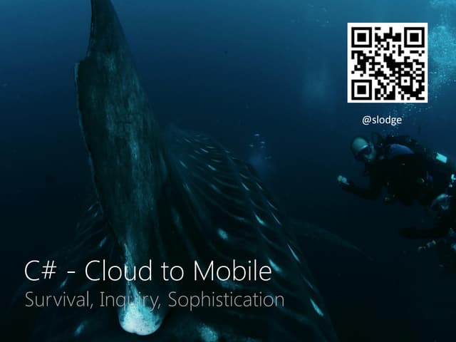 C# - Azure, WP7, MonoTouch and Mono for Android (MonoDroid)