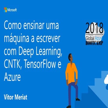 Como ensinar uma máquina a escrever com Deep Learning, CNTK, TensorFlow e Azure