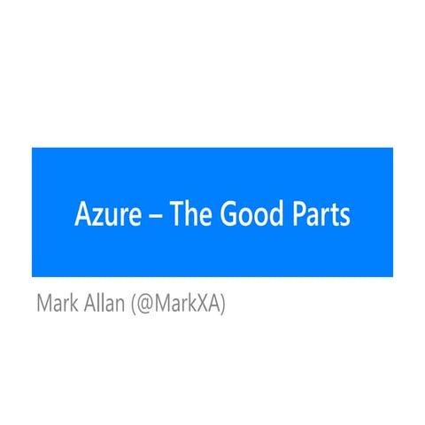 Azure - The Good Parts