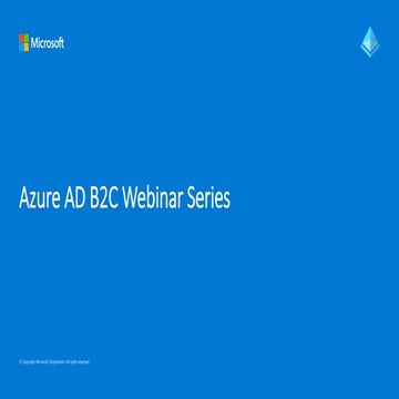 Azure AD B2C Webinar Series: Identity Protocols OIDC and OAuth2 part 1