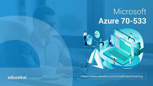 Microsoft Azure 70-533 Training | Azure 70-533 Certification | Azure Tutorial...