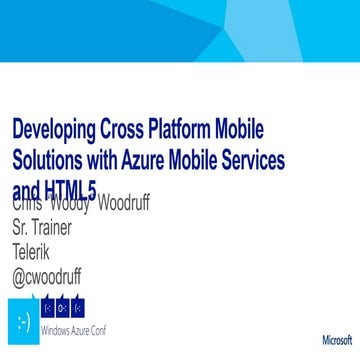 AzureConf 2013   Developing Cross Platform Mobile Solutions with Azure Mobile...