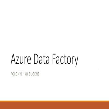 Azure datafactory | PPTX