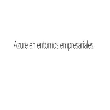 Azure en entornos empresariales
