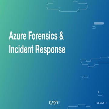 Azure Forensics & Incident Response