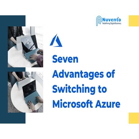 7 Advantages of Migrating to Microsoft Azure