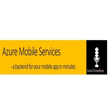 Windows Azure mobile services - Kolkata - 28 June 2015