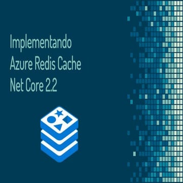 Introducción a Redis y Azure Redis Cache en Net Core 2.2