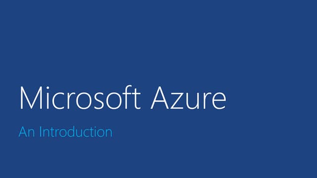 Introduction to Microsoft Azure