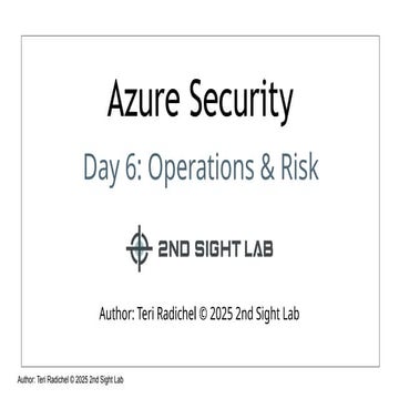 Azure Security - Day6 - Operations And Risk