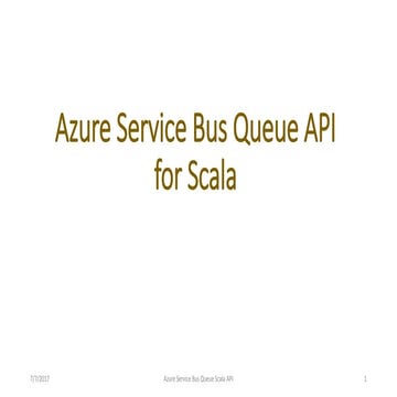 Azure Service Bus Queue API for Scala | PPTX