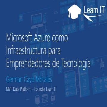 DevHangout Microsoft Azure como Infraestructura para emprendedores de Tecnolo...