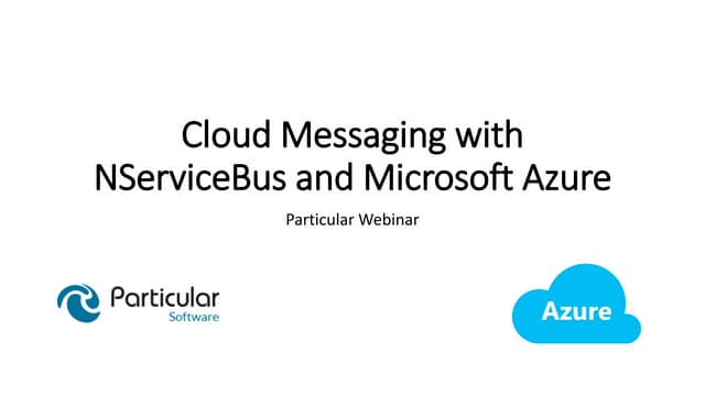 Cloud Messaging with NServiceBus and Microsoft Azure
