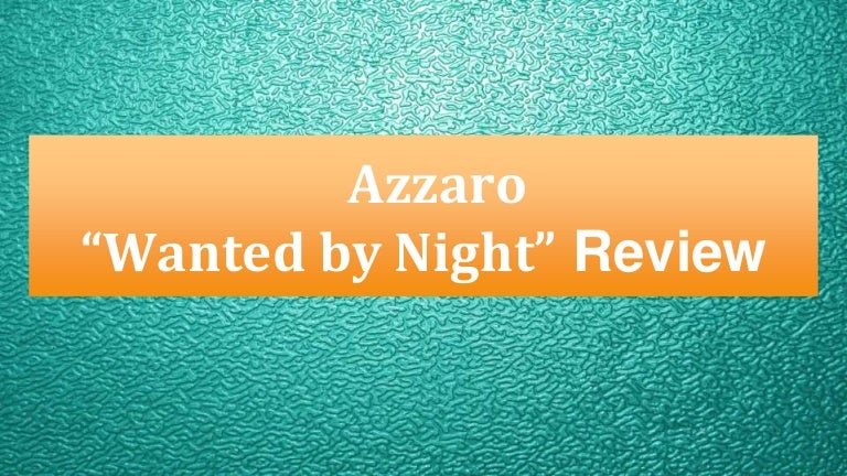 azzaro wanted by night reviews