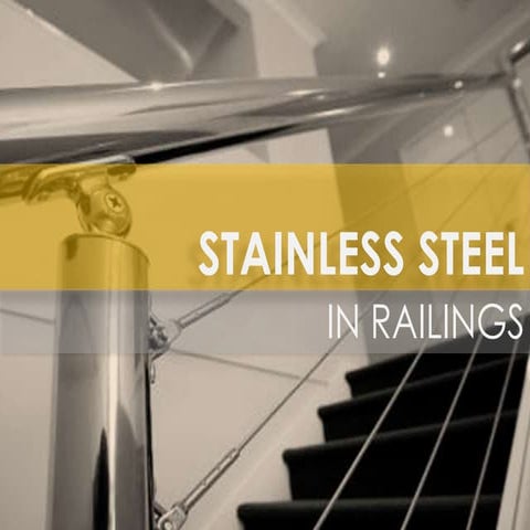 Stainless Steel - Railings