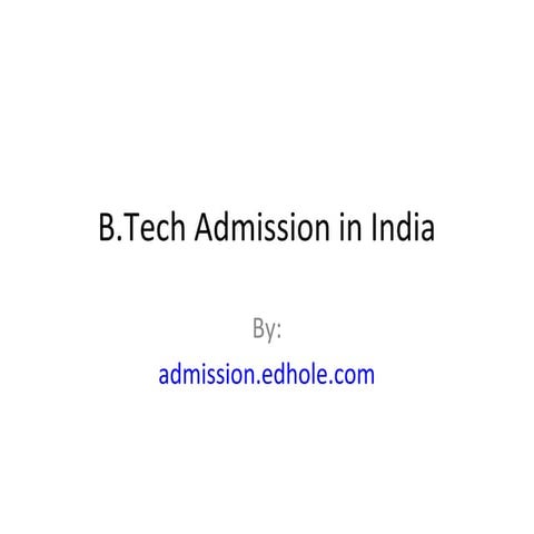 B.tech admission in india
