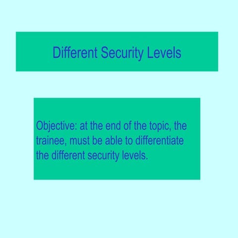 B. security levels