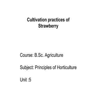 B.sc. agri i po h unit 5.7 cultivat...