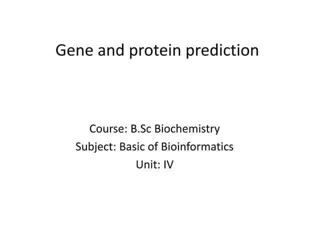 B.sc biochem i bobi u 4 gene prediction