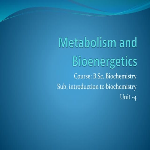 B.sc. biochemistry sem 1 introduction to biochemistry unit 4 metabolism and b...
