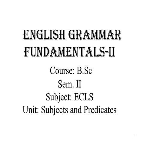 B.sc ii unit i subject and predicates | PPT