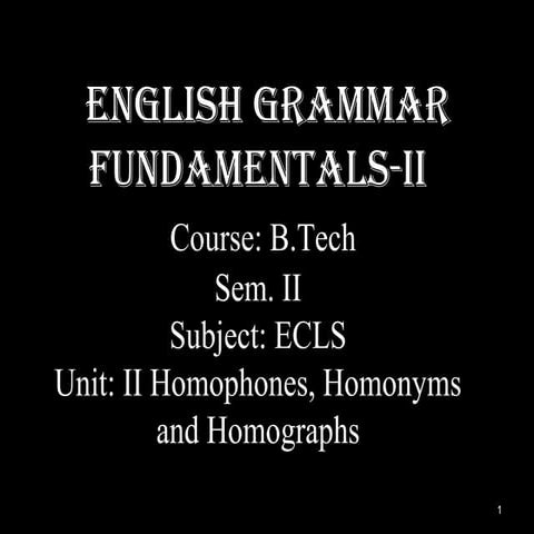 B.sc ii unit iii homophones