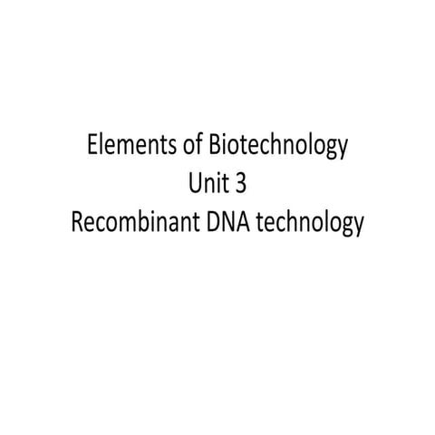 B.Tech Biotechnology II Elements of Biotechnology Unit 3 RDT and PCR