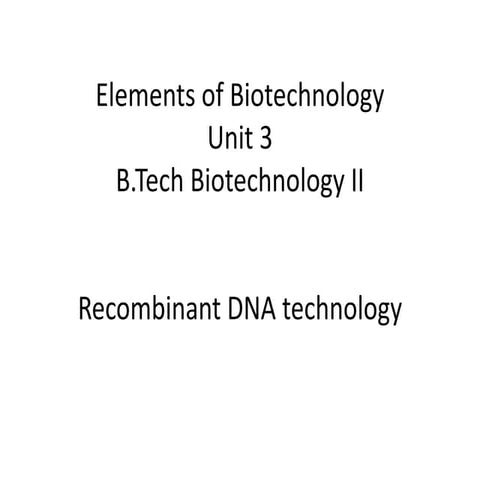 B.Tech Biotechnology II Elements of Biotechnology Unit 3 RDT & PCR