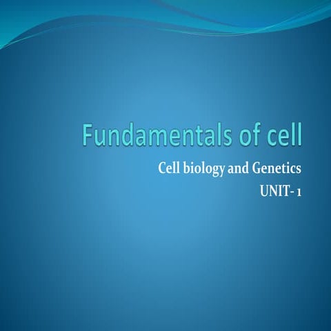 B.sc. microbiology biotech ii cell biology and genetics unit 1 fundamentals o...