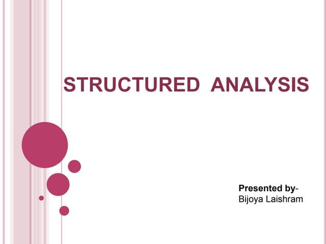 STRUCTURED ANALYSIS (Software Engg.)