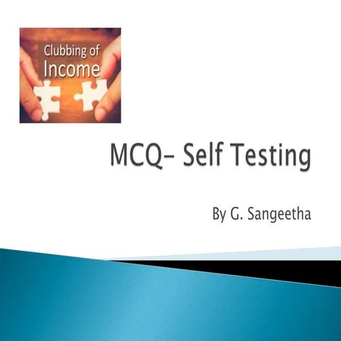 Clubbing Of Income MCQ PPT