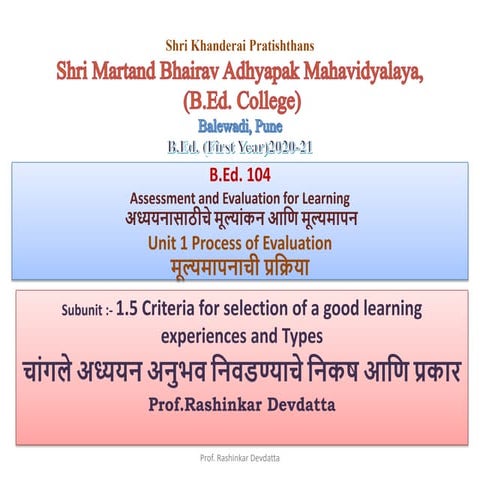 B.Ed. 104 , 1.5 Criteria for selection of a good learning experiences and Typ...