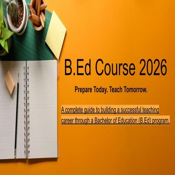 B.Ed Course 2026. Institution for Teachers | PDF