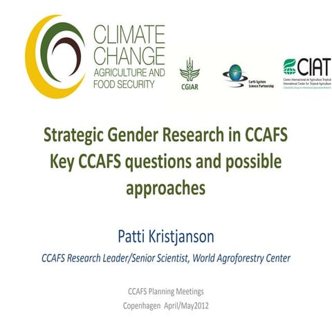 CCAFS Science Meeting B.3 Patti Kristjanson - Strategic Gender Research in CCAFS