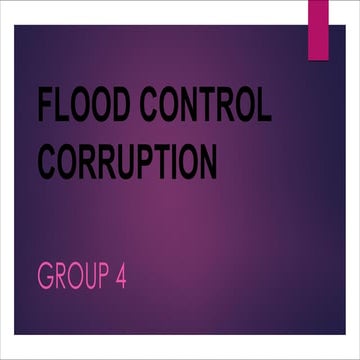 B-GROUP 4 (EmTech)FLOOD CONTROL CORRUPTION.pdf