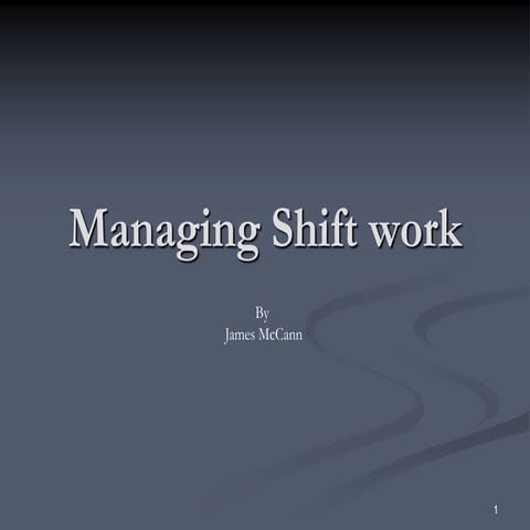 B  Part 8 Managing Shift Work By J Mc Cann