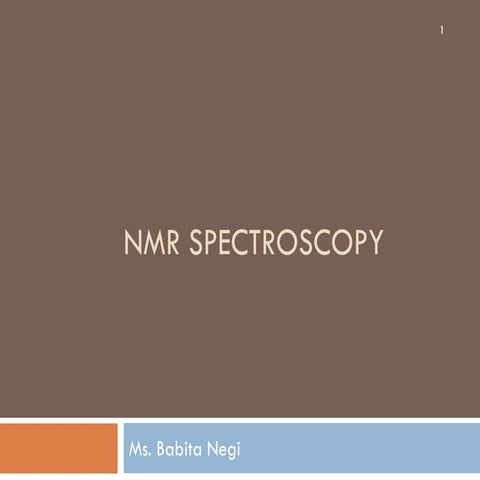 1H NMR Spectroscopy | PPTX