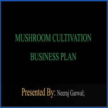 Business plan : Mushroom B-plan framed by @neerajgarwal